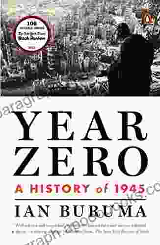 Year Zero: A History of 1945 (ALA Notable for Adults)