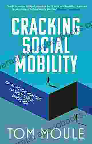 Cracking Social Mobility: How AI and Other Innovations Can Help to Level the Playing Field