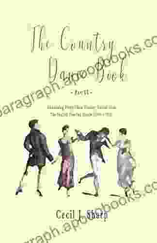 The Country Dance Part VI Containing Forty Three Country Dances from The English Dancing Master (1650 1728)