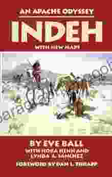 Indeh: An Apache Odyssey Eve Ball