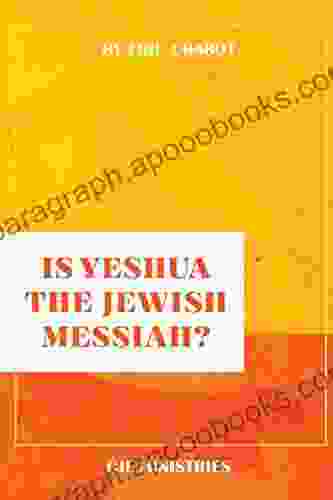 Is Yeshua The Jewish Messiah?