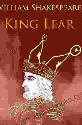 King Lear In Plain and Simple English (A Modern Translation and the Original Version)