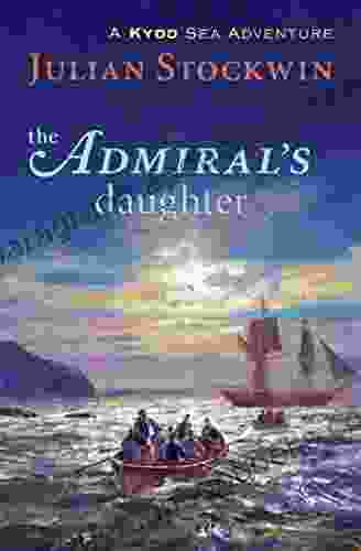 Admiral S Daughter: A Kydd Sea Adventure (Kydd Sea Adventures 8)