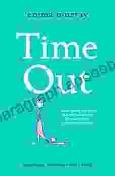 Time Out: A laugh out loud read for fans of Motherland