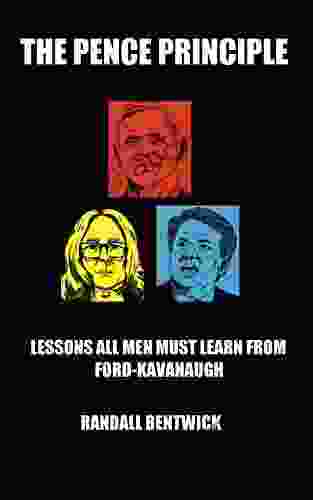 The Pence Principle: Lessons All Men Must Learn from Ford Kavanaugh