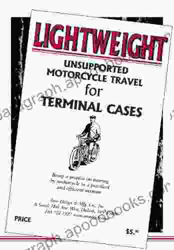 Lightweight Unsupported Motorcycle Travel For Terminal Cases