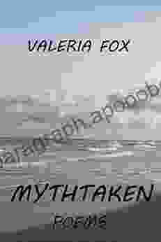 MYTHTAKEN: Poems Valeria Fox