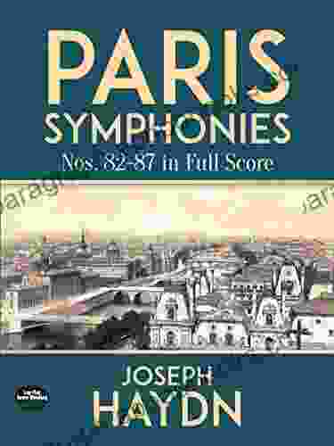 Paris Symphonies Nos 82 87 in Full Score (Dover Orchestral Music Scores)