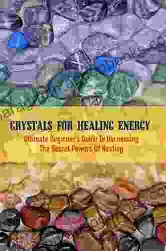 Crystals For Healing Energy: Relieving Anxiety Depression And Insomnia Digestive Problems