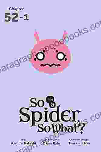 So I M A Spider So What? #52 1