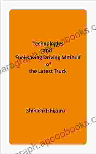 Technologies And Fuel Saving Driving Method Of The Latest Truck