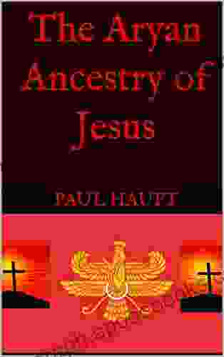 The Aryan Ancestry Of Jesus