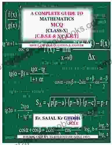 A COMPLETE GUIDE TO MCQ MATHEMATICS: CLASS 10 (C B S E) (MCQ CLASS 10 CBSE 3)