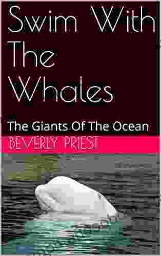 Swim With The Whales: The Giants Of The Ocean