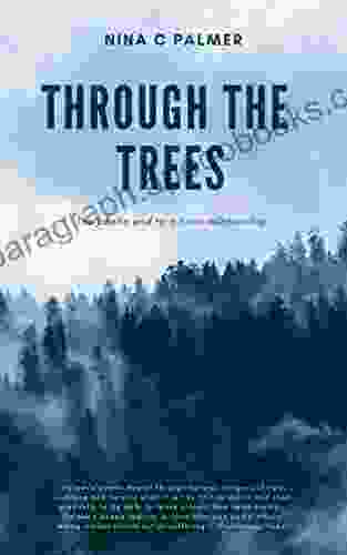 Through The Trees: The Poetic End To A Toxic Relationship