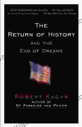 The Return Of History And The End Of Dreams