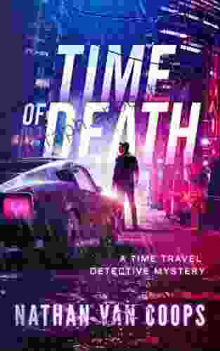 Time of Death: A Time Travel Detective Mystery (Paradox P I 1)