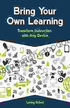 Bring Your Own Learning: Transform Instruction With Any Device