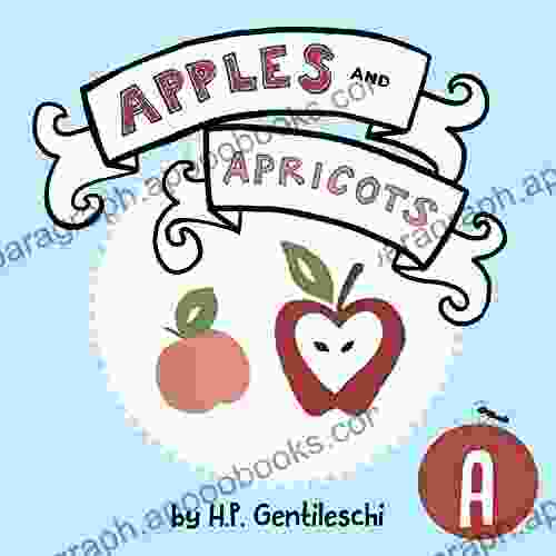 Apples and Apricots: The Letter A (AlphaBOX Alphabet Readers collection)