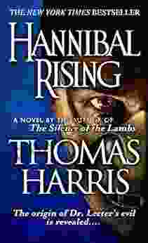 Hannibal Rising (Hannibal Lecter 4)