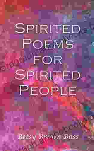 Spirited Poems For Spirited People