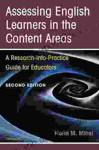 Assessing English Learners in the Content Areas Second Edition: A Research into Practice Guide for Educators