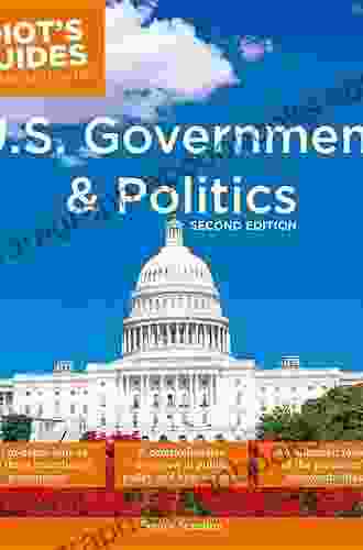 U S Government And Politics 2nd Edition (Idiot S Guides)