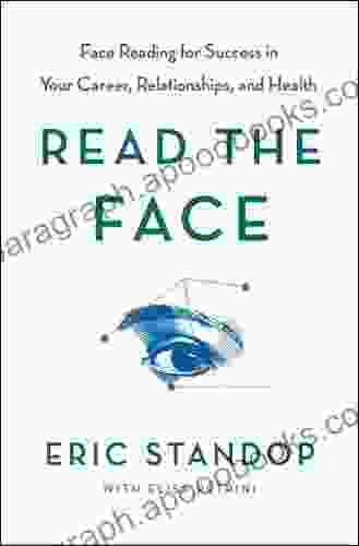 Read The Face: Face Reading For Success In Your Career Relationships And Health