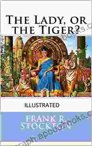 The Lady Or The Tiger? Illustrated