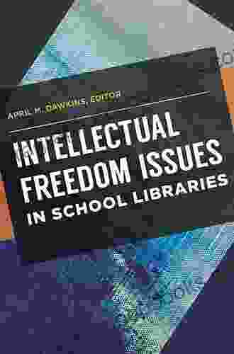 Intellectual Freedom Issues In School Libraries