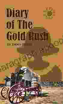 Diary of The Gold Rush