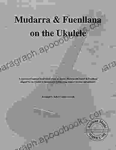 Mudarra Fuenllana On The Ukulele: Ancient Music For Ukulele #26