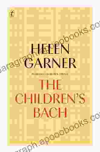 The Children S Bach Helen Garner