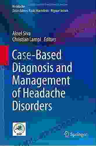 Case Based Diagnosis and Management of Headache Disorders