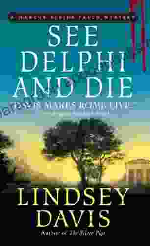 See Delphi and Die: A Marcus Didius Falco Mystery (Marcus Didius Falco Mysteries 17)