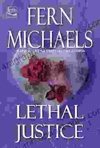 Lethal Justice (Sisterhood 6) Fern Michaels