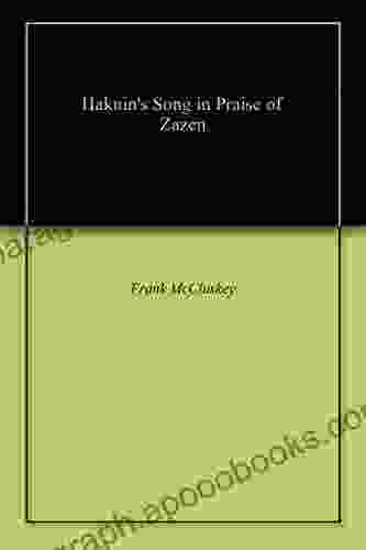 Hakuin S Song In Praise Of Zazen