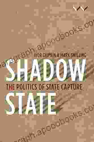 Shadow State: The Politics of State Capture