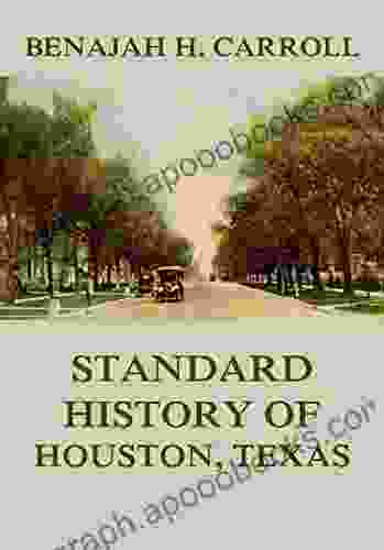 Standard History Of Houston Texas